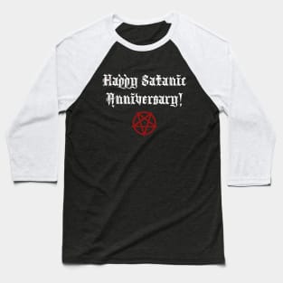 Happy Satanic Anniversary - with red inverted pentagram Baseball T-Shirt